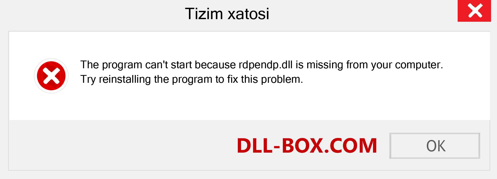 rdpendp.dll fayli yo'qolganmi?. Windows 7, 8, 10 uchun yuklab olish - Windowsda rdpendp dll etishmayotgan xatoni tuzating, rasmlar, rasmlar